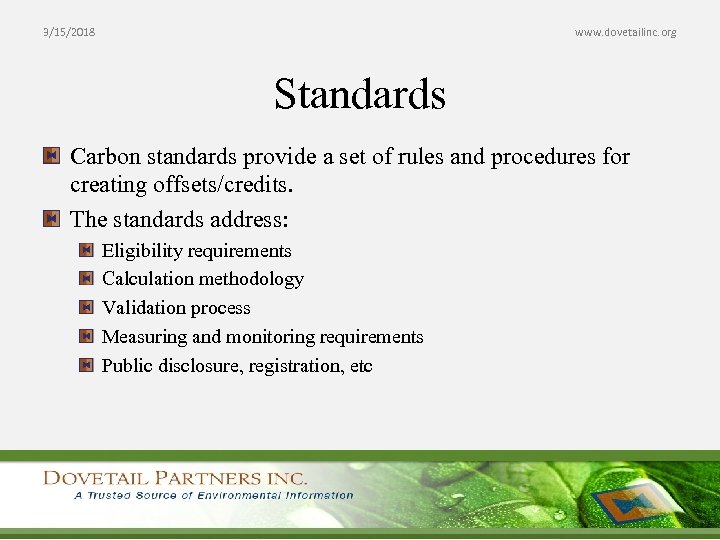 3/15/2018 www. dovetailinc. org Standards Carbon standards provide a set of rules and procedures