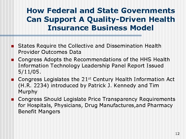 How Federal and State Governments Can Support A Quality-Driven Health Insurance Business Model n
