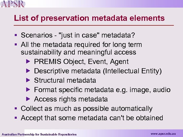List of preservation metadata elements § Scenarios - 