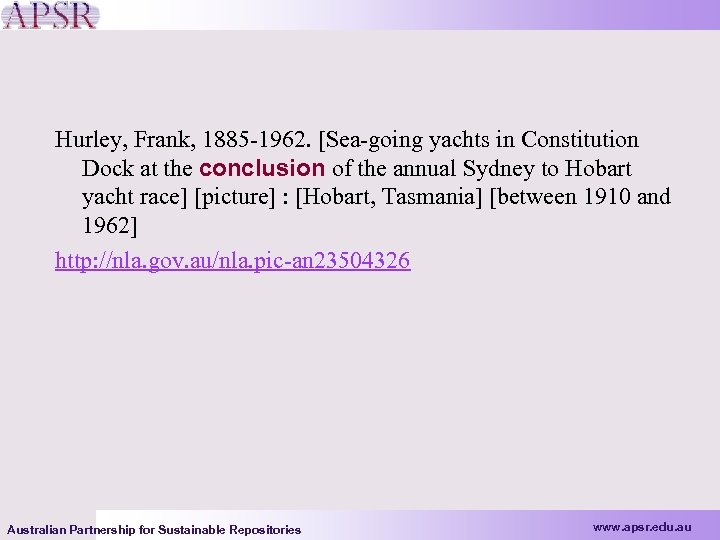 Hurley, Frank, 1885 -1962. [Sea-going yachts in Constitution Dock at the conclusion of the