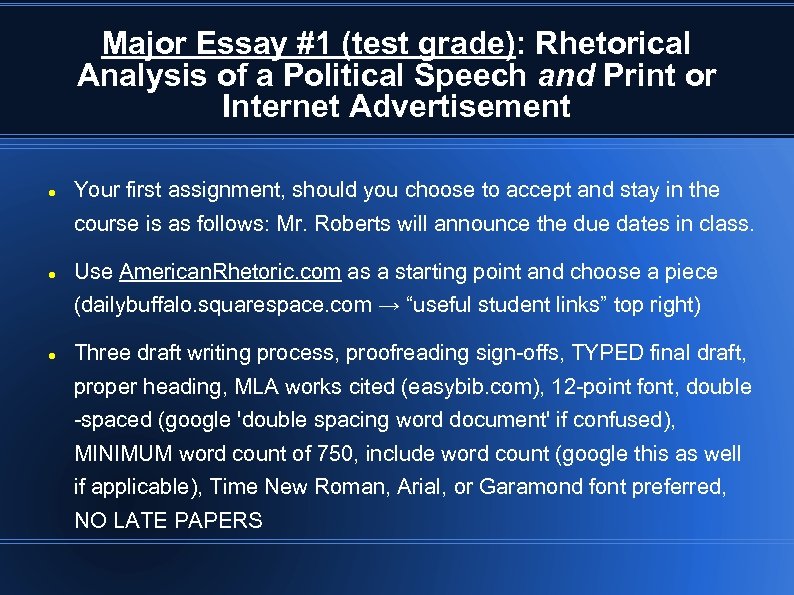 Major Essay #1 (test grade): Rhetorical Analysis of a Political Speech and Print or