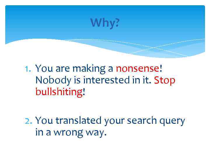 Why? 1. You are making a nonsense! Nobody is interested in it. Stop bullshiting!