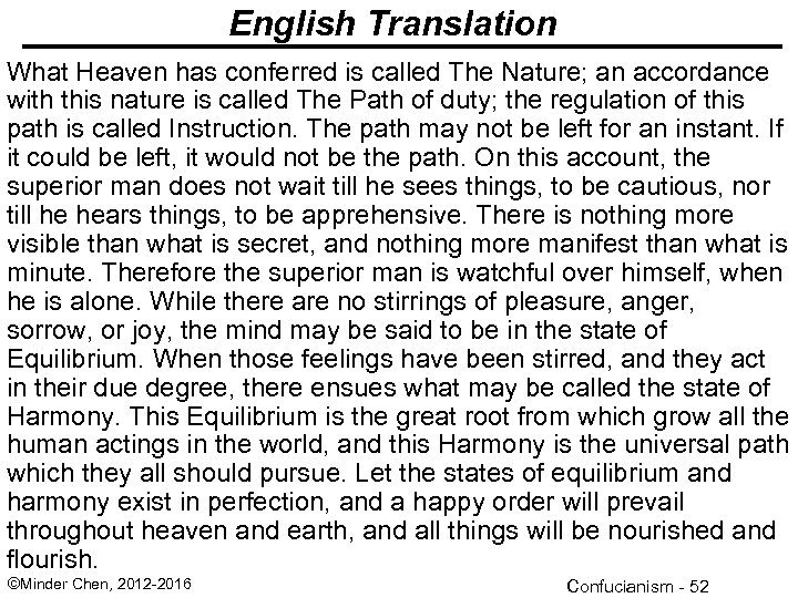 English Translation What Heaven has conferred is called The Nature; an accordance with this