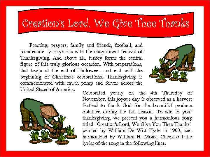 Creation’s Lord, We Give Thee Thanks Feasting, prayers, family and friends, football, and parades