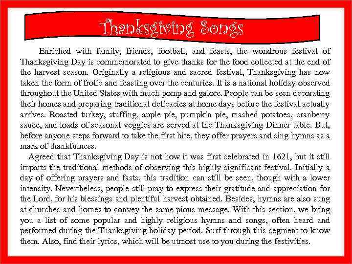Thanksgiving Songs Enriched with family, friends, football, and feasts, the wondrous festival of Thanksgiving