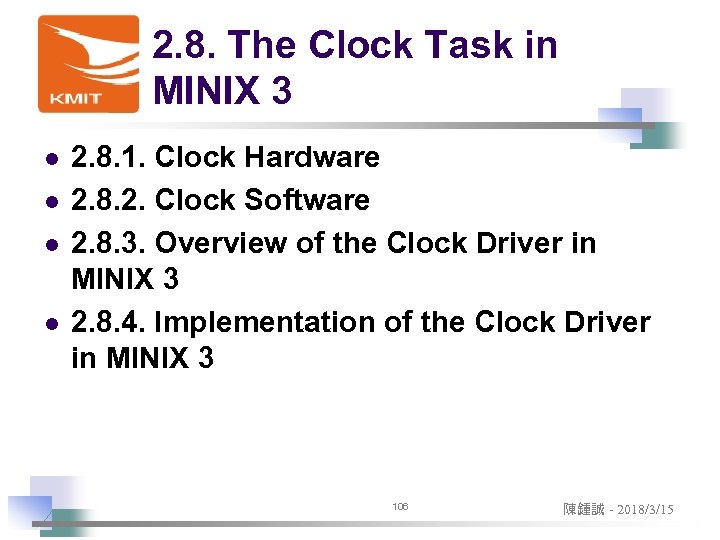 2. 8. The Clock Task in MINIX 3 l l 2. 8. 1. Clock