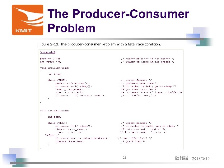 The Producer-Consumer Problem 23 陳鍾誠 - 2018/3/15 