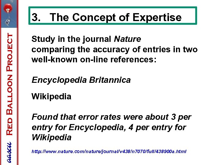 Red Balloon Project 3. The Concept of Expertise Study in the journal Nature comparing