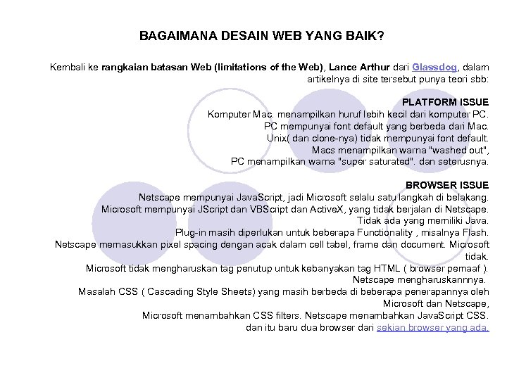BAGAIMANA DESAIN WEB YANG BAIK? Kembali ke rangkaian batasan Web (limitations of the Web),