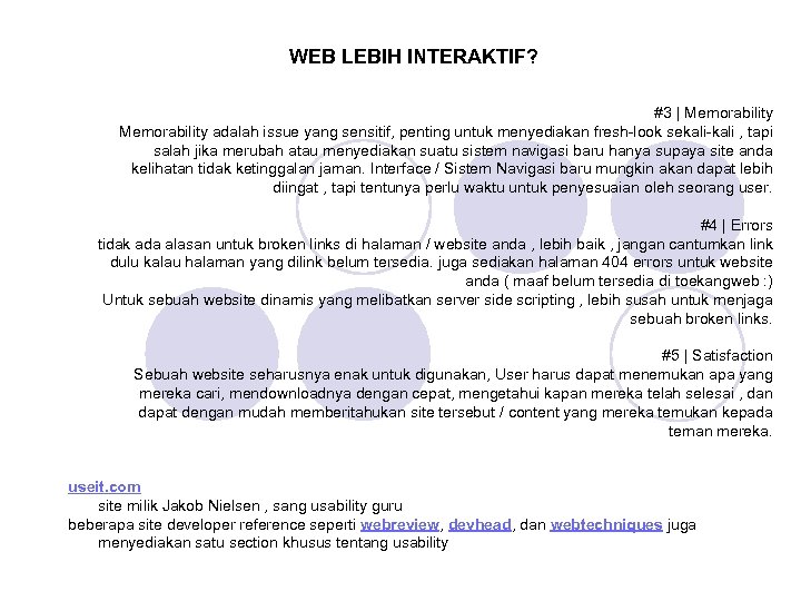 WEB LEBIH INTERAKTIF? #3 | Memorability adalah issue yang sensitif, penting untuk menyediakan fresh-look