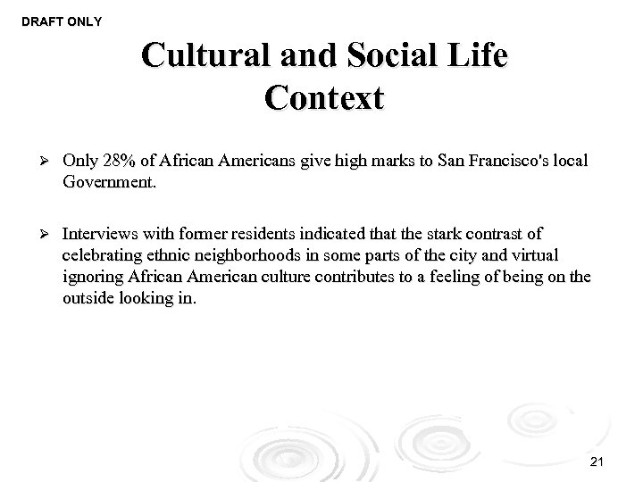 DRAFT ONLY Cultural and Social Life Context Ø Only 28% of African Americans give
