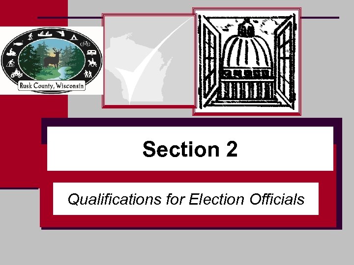 Section 2 Qualifications for Election Officials 