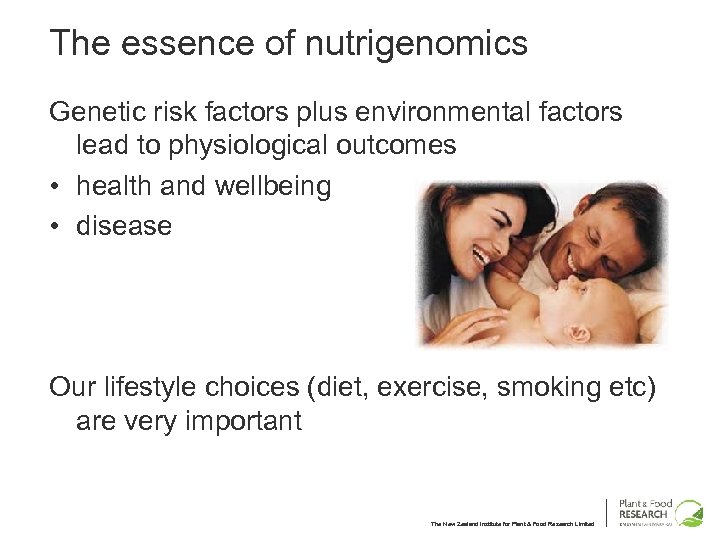 The essence of nutrigenomics Genetic risk factors plus environmental factors lead to physiological outcomes