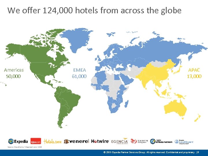 We offer 124, 000 hotels from across the globe Americas 50, 000 EMEA 61,