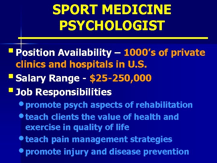 SPORT MEDICINE PSYCHOLOGIST § Position Availability – 1000’s of private clinics and hospitals in