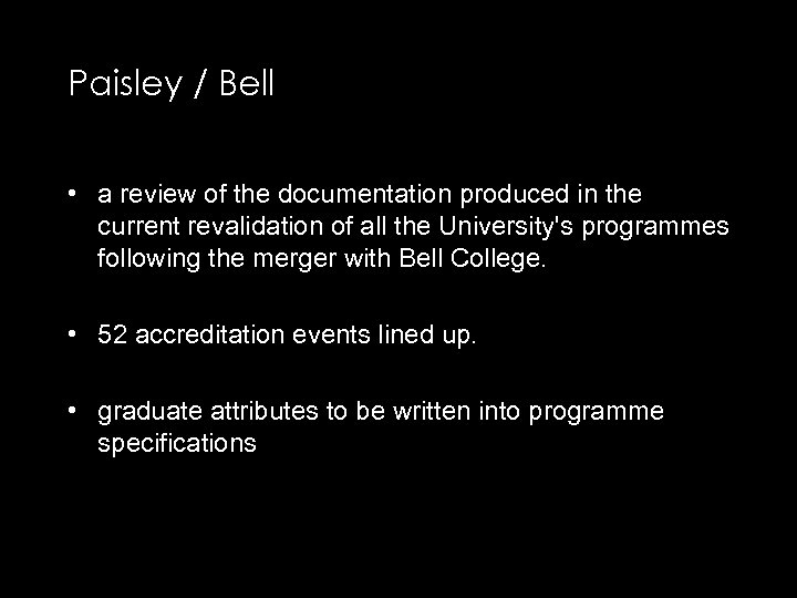 Paisley / Bell • a review of the documentation produced in the current revalidation