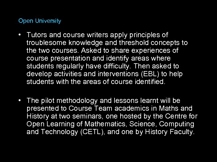 Open University • Tutors and course writers apply principles of troublesome knowledge and threshold