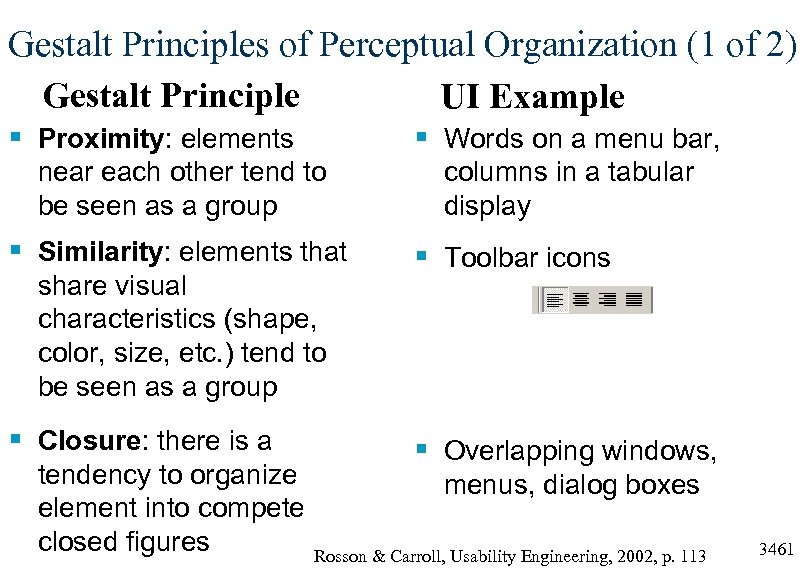 Gestalt Principles of Perceptual Organization (1 of 2) Gestalt Principle UI Example § Proximity: