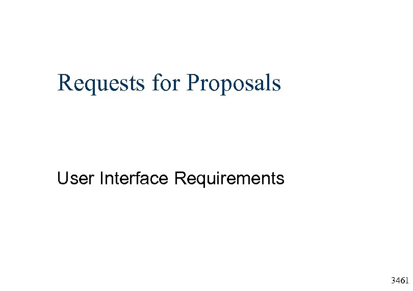 Requests for Proposals User Interface Requirements 3461 