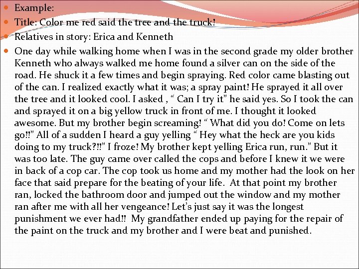  Example: Title: Color me red said the tree and the truck! Relatives in