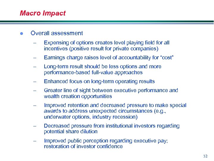 Macro Impact l Overall assessment – Expensing of options creates level playing field for