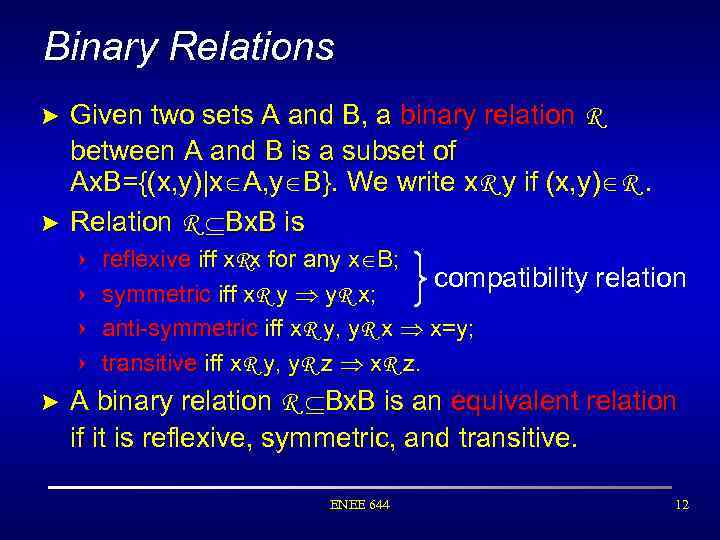 Binary Relations > Given two sets A and B, a binary relation R between