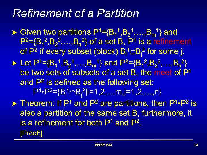 Refinement of a Partition > Given two partitions P 1={B 11, B 21, …,