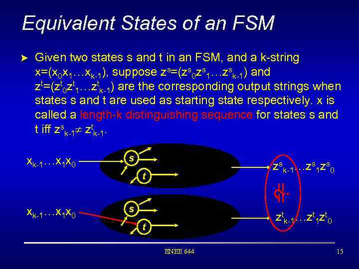 Equivalent States of an FSM > Given two states s and t in an