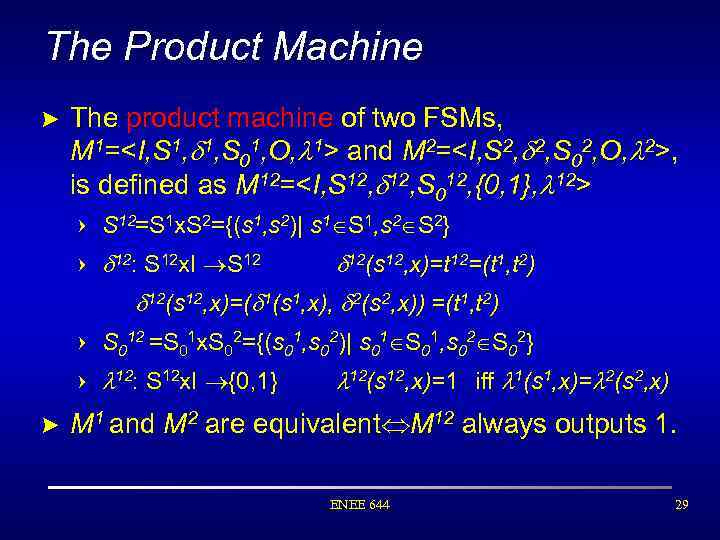 The Product Machine > The product machine of two FSMs, M 1=<I, S 1,