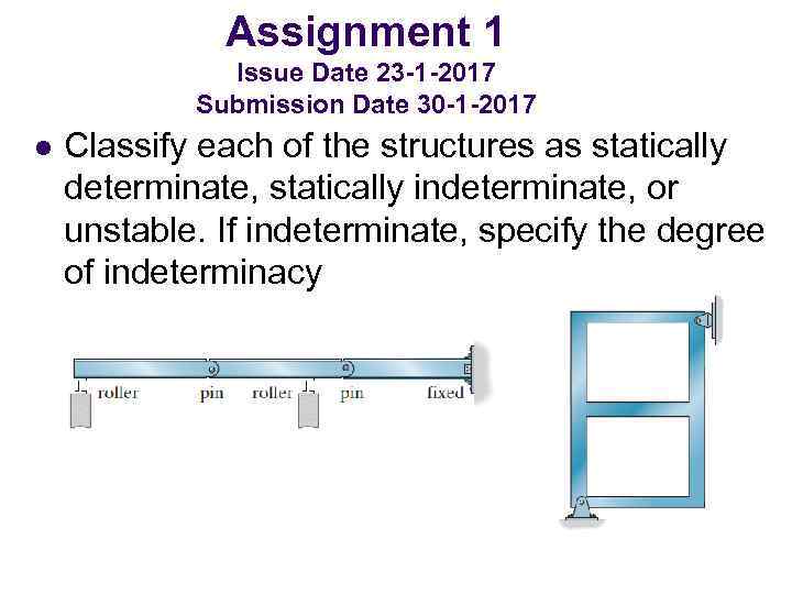 Assignment 1 Issue Date 23 -1 -2017 Submission Date 30 -1 -2017 l Classify