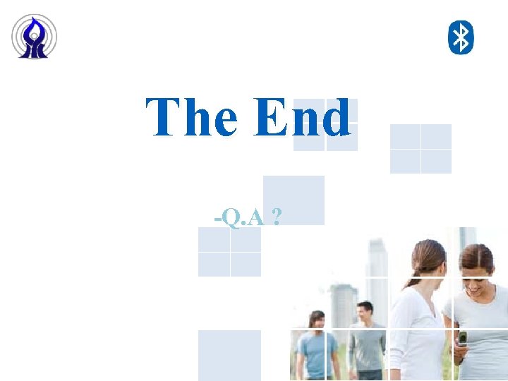 The End -Q. A ? 