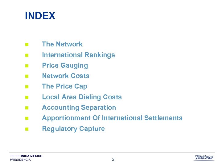 INDEX n The Network n International Rankings n Price Gauging n Network Costs n