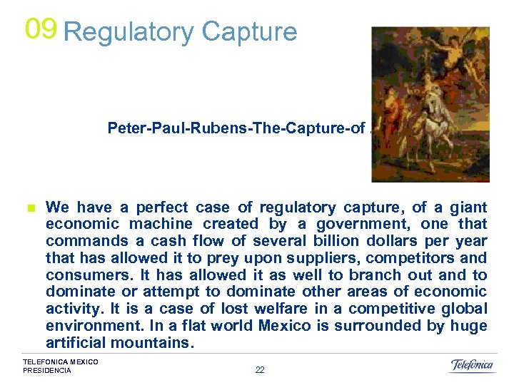 09 Regulatory Capture Peter-Paul-Rubens-The-Capture-of … n We have a perfect case of regulatory capture,