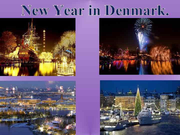 New Year in Denmark. 