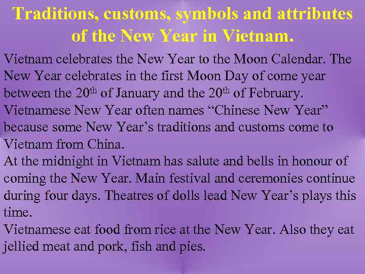 Traditions, customs, symbols and attributes of the New Year in Vietnam celebrates the New