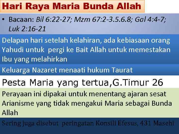 Hari Raya Maria Bunda Allah • Bacaan: Bil 6: 22 -27; Mzm 67: 2