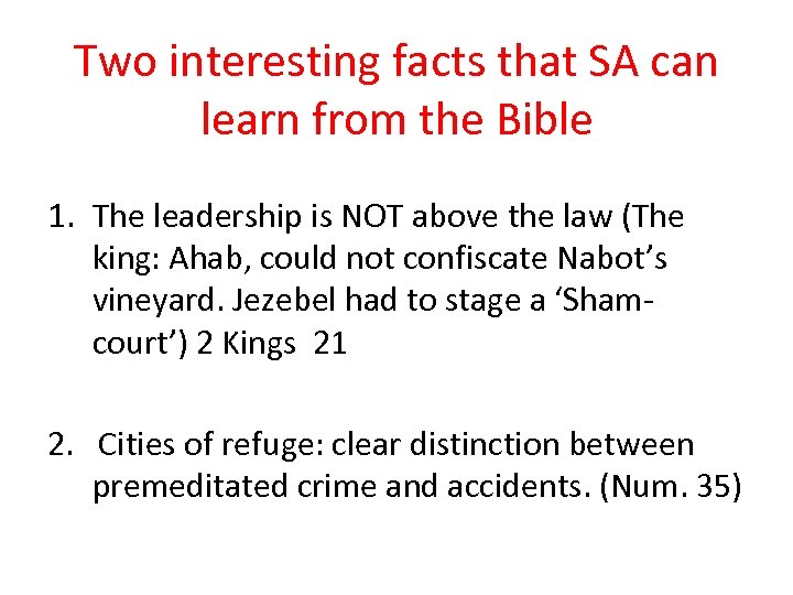 Two interesting facts that SA can learn from the Bible 1. The leadership is