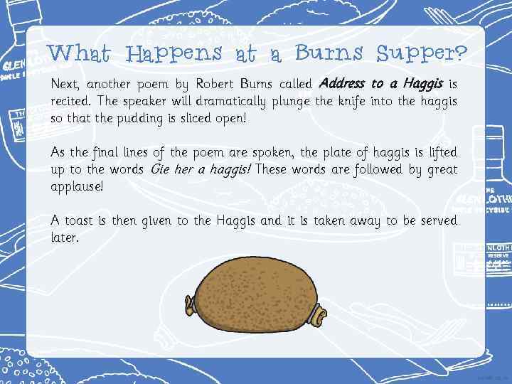 What Happens at a Burns Supper? Next, another poem by Robert Burns called Address