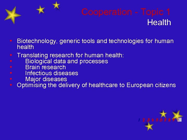Cooperation - Topic 1 Health • Biotechnology, generic tools and technologies for human health