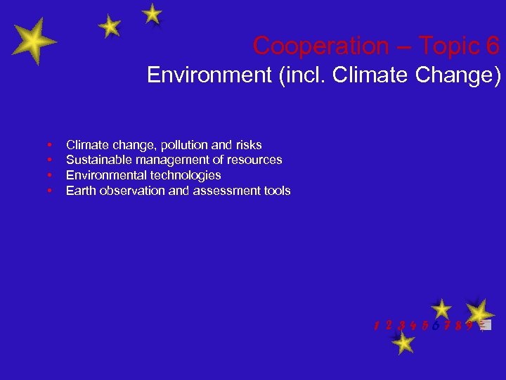 Cooperation – Topic 6 Environment (incl. Climate Change) • • Climate change, pollution and