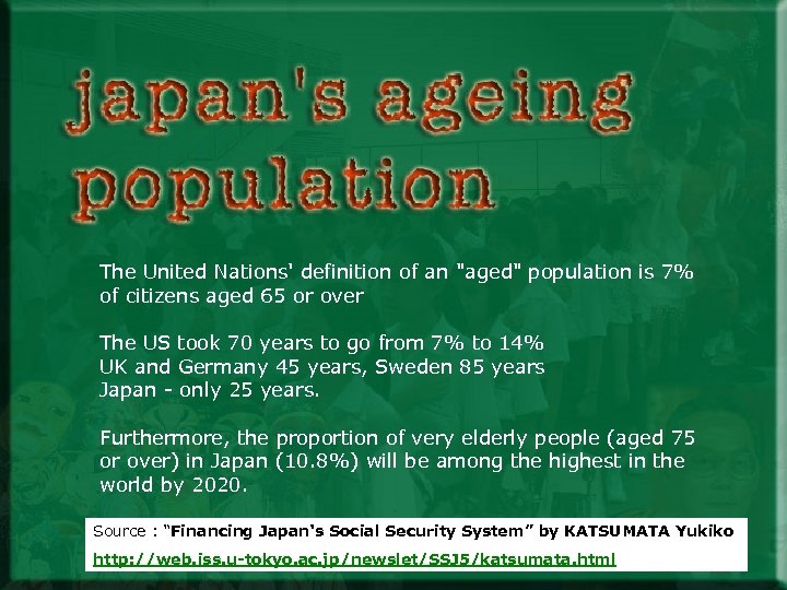 The United Nations' definition of an "aged" population is 7% of citizens aged 65