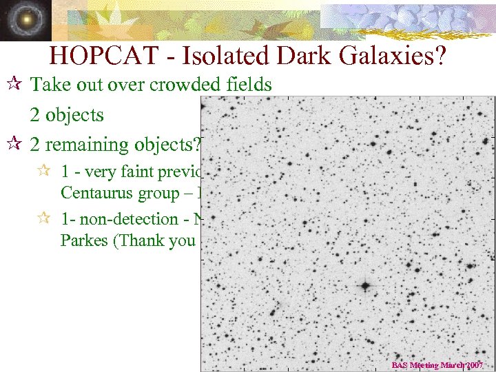 HOPCAT - Isolated Dark Galaxies? ¶ Take out over crowded fields 2 objects ¶