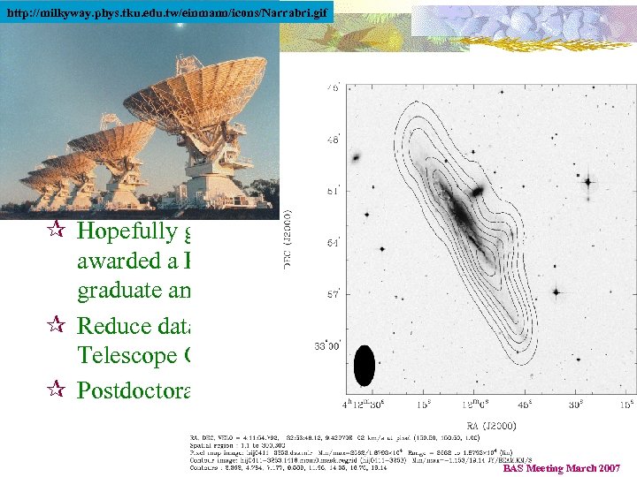 http: //milkyway. phys. tku. edu. tw/einmann/icons/Narrabri. gif Future? ¶ No fame - Not finding