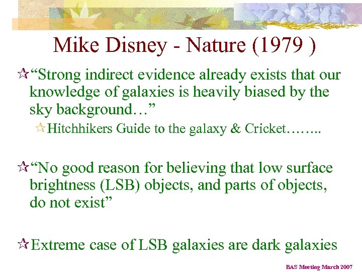 Mike Disney - Nature (1979 ) ¶“Strong indirect evidence already exists that our knowledge