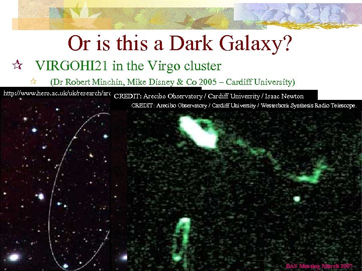 Or is this a Dark Galaxy? ¶ VIRGOHI 21 in the Virgo cluster ¶