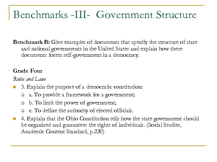 Benchmarks -III- Government Structure Benchmark B: Give examples of documents that specify the structure