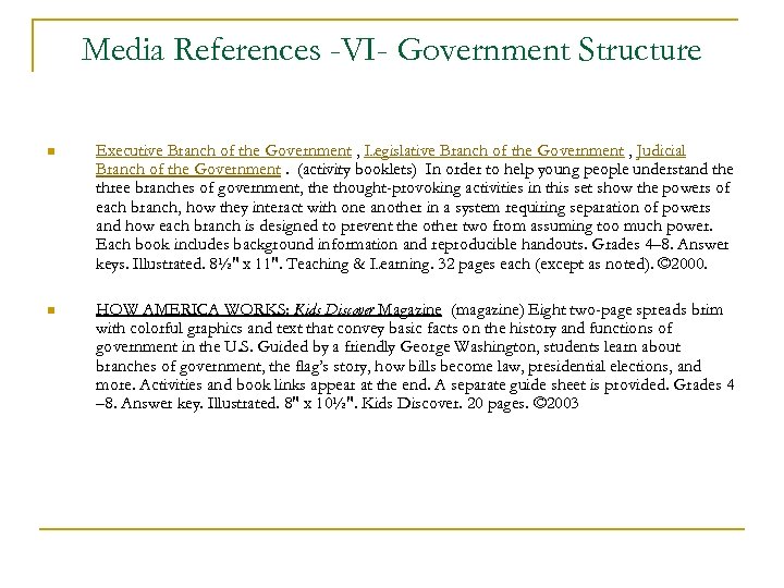 Media References -VI- Government Structure n Executive Branch of the Government , Legislative Branch