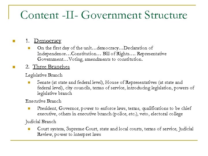 Content -II- Government Structure n 1. Democracy n n On the first day of