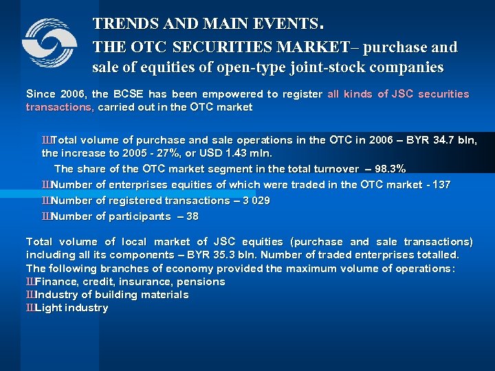TRENDS AND MAIN EVENTS. THE OTC SECURITIES MARKET– purchase and sale of equities of