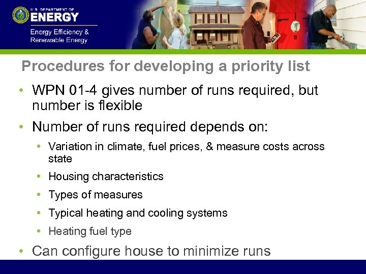 Procedures for developing a priority list • WPN 01 -4 gives number of runs